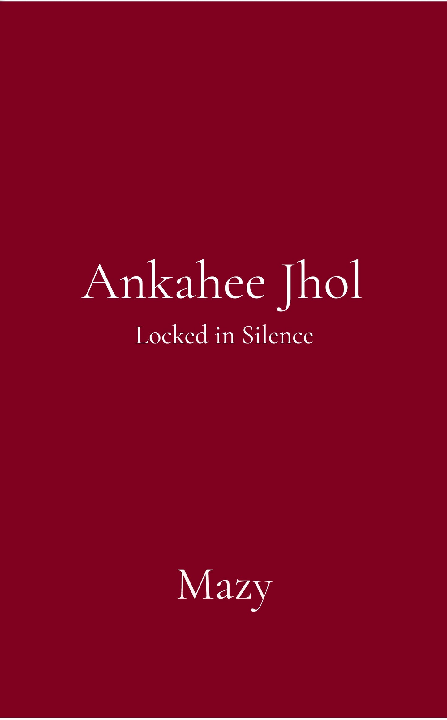 Ankahee Jhol