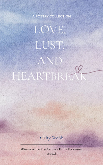 Love, Lust, and Heartbreak