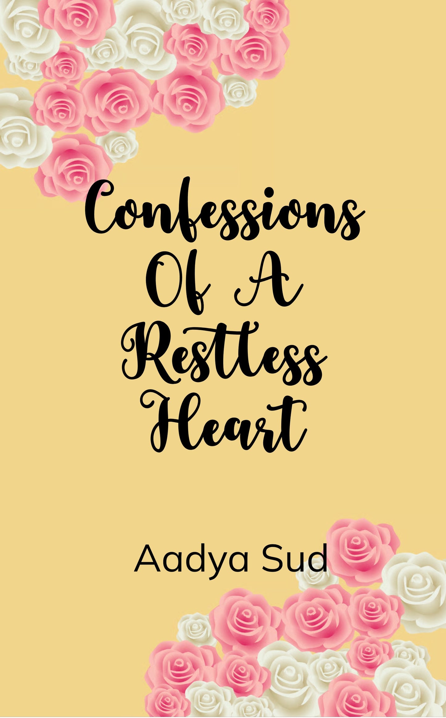Confessions of a restless heart