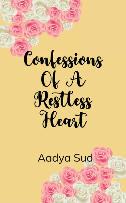 Confessions of a restless heart