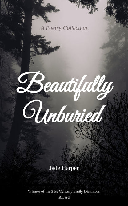 Beautifully Unburied
