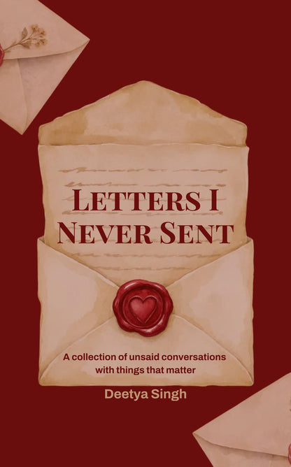 Letters I Never Sent
